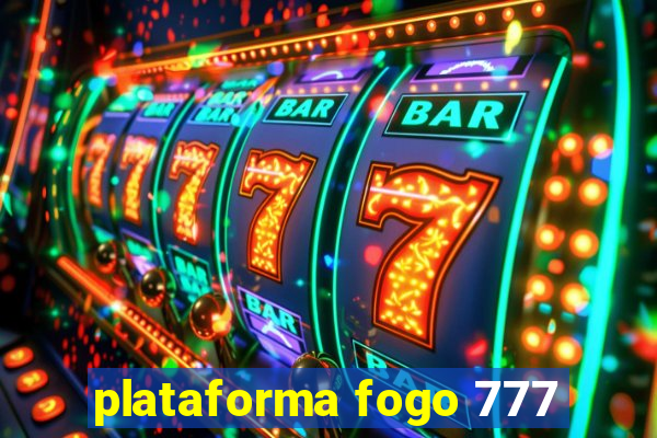 plataforma fogo 777